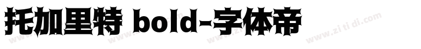 托加里特 bold字体转换